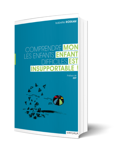 Comprendre les enfants difficiles