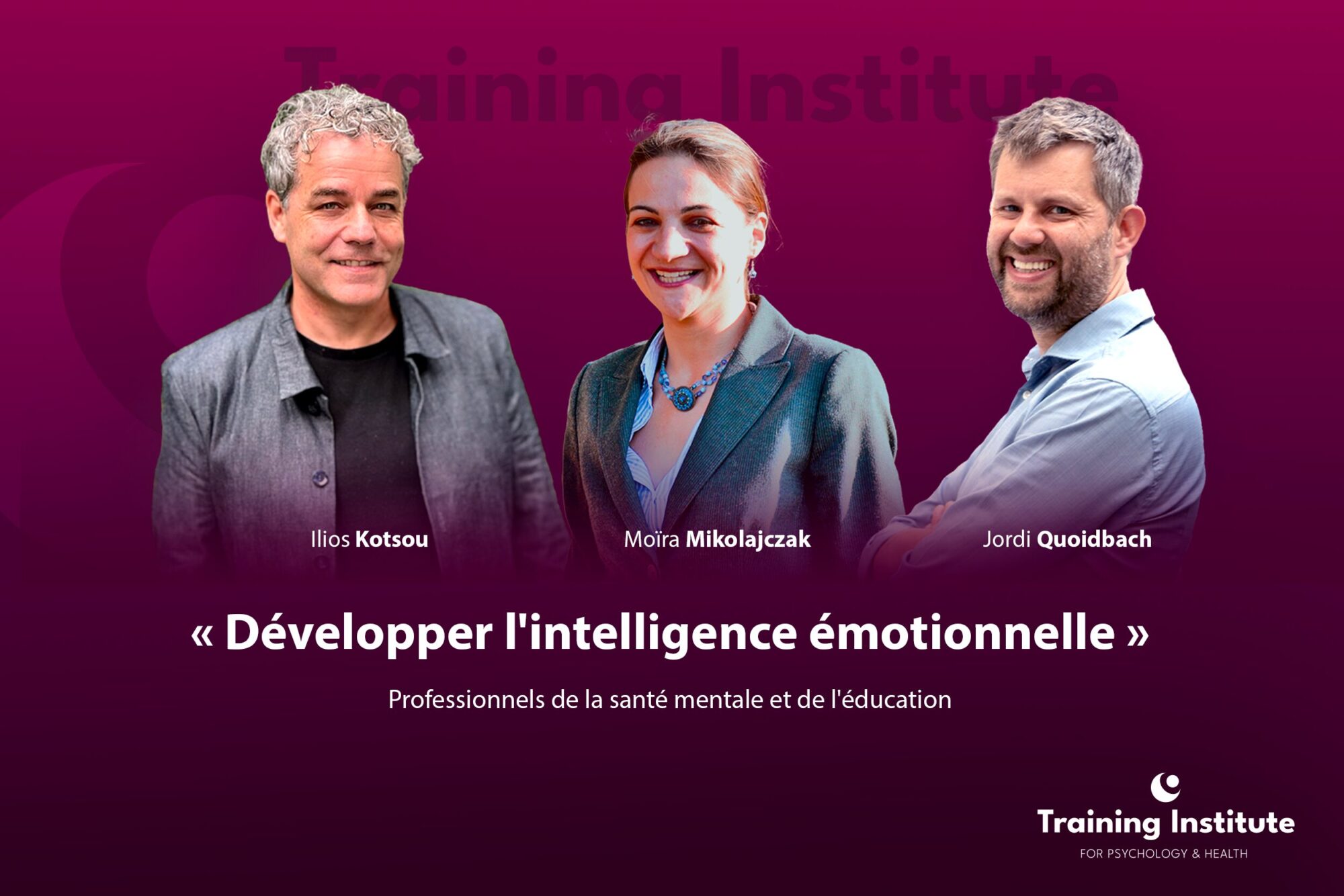 Développer l'intelligence émotionnelle - Professionnels de la santé mentale et de l'éducation - Formation - Training Institute Psychology and Health - 2